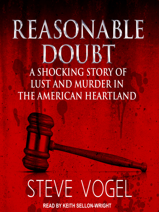 Title details for Reasonable Doubt by Steve Vogel - Available